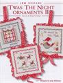 ‘TWAS THE NIGHT ORNAMENTS  II - JBW DESIGNS by Judy Whitman