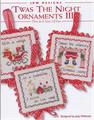 ‘TWAS THE NIGHT ORNAMENTS  III - JBW DESIGNS by Judy Whitman