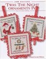 ‘TWAS THE NIGHT ORNAMENTS  IV - JBW DESIGNS by Judy Whitman