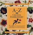 A - Z Of Crewel Embroidery