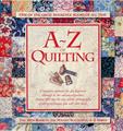 A - Z Of Quilting