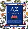 A - Z Of Stumpwork